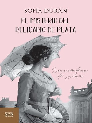 cover image of El misterio del relicario de plata
